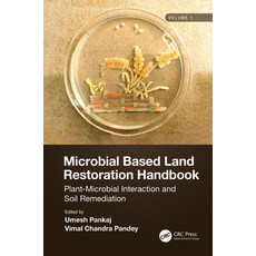 (영문도서)Microbial Based Land Restoration Handbook Volume 1: Plant-Microbial Interaction... Hardcover, CRC Press, English, 9780367702267