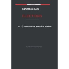 (영문도서)Tanzania 2025 Elections: Governance & Analytical Briefing Volume 2 Paperback, Independently Published, English, 9798253018880
