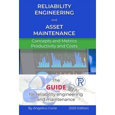 (英文圖書)Reliability Engineering and Asset Maintenance: Concepts and Metrics Productivity... 平裝版, Independently Published, 英文