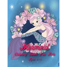Mermaid Coloring Book For Kids Age 8-12: 40 Cute Unique & Imaging Mermaid to color for celebrating... Paperback, Independently Published, English, 9798554700682