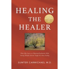 (英文圖書)Healing the Healer: What Fifty Years as a Physician/Psychiatrist While Having Mu... 平裝版, Independently Published, 英文