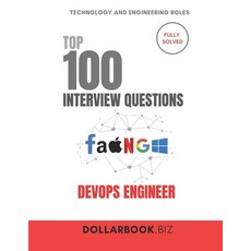 (영문도서)Top 100 DevOps Engineer Interview questions: Fully Solved: Automate Integrate ... Paperback, Independently Published, English, 9798298374989