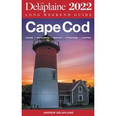 (영문도서) Cape Cod - The Delaplaine 2022 Long Weekend Guide Paperback, Gramercy Park Press, English, 9798201683535