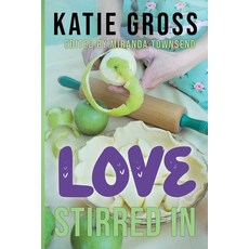 (영문도서)Love Stirred In Paperback, Rainbow Quartz Publishing, English, 9798231032457