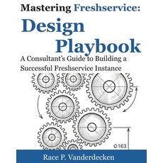 (英文圖書)Mastering Freshservice Design Playbook: A Consultant's Guide to Building a Succe... 平裝版, Independently Published, 英文