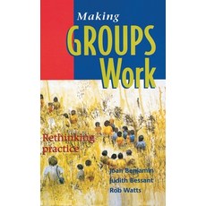 (영문도서)Making Groups Work: Rethinking Practice Hardcover, Routledge, English, 9780367718640 Routledge, English, 9780367718640