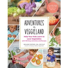(영문도서) Adventures in Veggieland: Help Your Kids Learn to Love Vegetables - With 100 Ea... Paperback, Experiment, English, 9798893030792