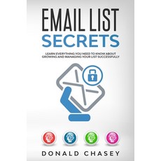 Email List Secrets: Learn Everything You Need to Know About Growing and Managing Your List Successfully Paperback, Charlie Creative Lab, English, 9781801474474