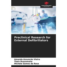 (영문도서)Preclinical Research for External Defibrillators Paperback, Our Knowledge Publishing, English, 9786200747013