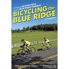 Bicycling the Blue Ridge: A Guide to Skyline Drive and the Blue Ridge Parkway Paperback, Menasha Ridge Press