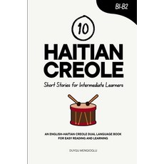 (英文圖書)10 Haitian Creole Short Stories for Intermediate Learners: An English-Haitian Cr... 平裝版, Independently Published, 英文