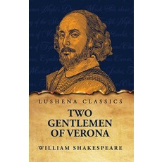 (영문도서) Two Gentlemen of Verona Paperback, Lushena Books, English, 9798890966445