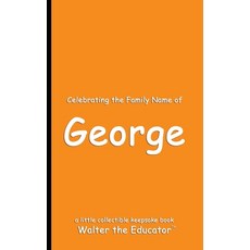 (영문도서) Celebrating the Family Name of George Paperback, Silent King Books, English, 9798330612796
