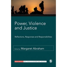 (영문도서) Power Violence and Justice: Reflections Responses and Responsibilities Paperback, Sage Publications Ltd, English, 9781529609806