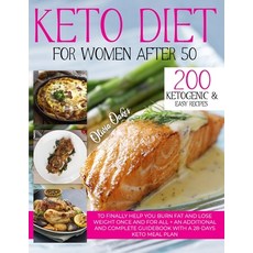 (영문도서) Keto Diet for Women After 50: 200 Ketogenic & Easy Recipes to Finally Help You Burn Fat and L... Paperback, Independently Published, English, 9798524042262