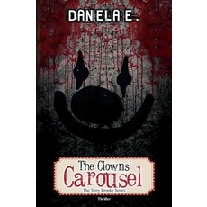 The Clowns' Carousel Paperback, Independently Published, English, 9798581910061