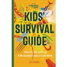 (영문도서) Kids' Survival Guide: Practical Skills for Intense Situations Paperback, Lonely Planet, English, 9781838690830