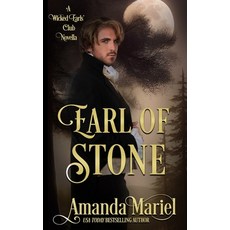 (영문도서) Earl of Stone: A Wicked Earls' Novella Paperback, Independently Published, English, 9798859252145
