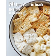(영문도서) 50 Low-Calorie Snack Recipes Paperback, Marick Booster, English, 9798330541294