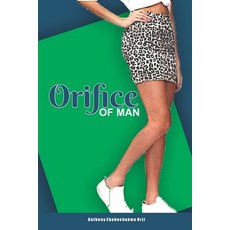 Orifice of Man Paperback, Independently Published
