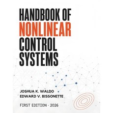 (영문도서)Handbook of Nonlinear Control Systems: Theory Design Simulation and Engineeri... Paperback, Independently Published, English, 9798189704024
