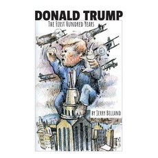 (영문도서) Donald Trump: The First Hundred Years Paperback, Createspace Independent Pub..., English, 9781719449168
