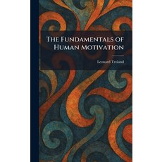 (영문도서)The Fundamentals of Human Motivation Hardcover, Tradd Street Press, English, 9781025670959