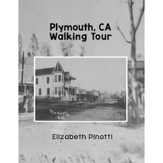 (영문도서) Plymouth CA Walking Tour Paperback, Independently Published, English, 9798474592664