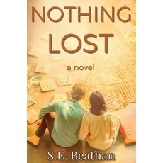 (영문도서)Nothing Lost Paperback, Be a River Media, English, 9780985697464