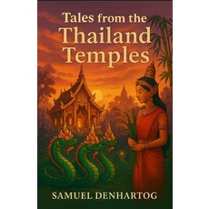 (영문도서)Tales from the Thailand Temples Paperback, Independently Published, English, 9798299212952