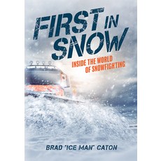 (영문도서) First in Snow: Inside the World of Snowfighting Hardcover, Advantage Media Group, English, 9781642250374