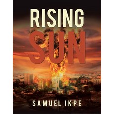 (영문도서) Rising Sun Paperback, Authorhouse UK, English, 9781665588102
