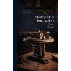 (영문도서)Stars of the Photoplay Hardcover, Hutson Street Press, English, 9781025218304