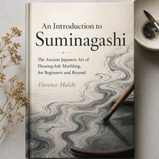 (영문도서)An Introduction to Suminagashi: The Ancient Japanese Art of Floating-Ink Marblin... Paperback, Independently Published, English, 9798183673210