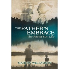 (英文圖書)The Father's Embrace: The Father-Son Life 平裝版, Bcg Press, 英文