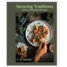 (영문도서)Savoring Traditions: Artful and Inspired Recipes Paperback, Blurb, English, 9798349960550