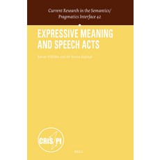 (영문도서)Expressive Meaning and Speech Acts Hardcover, Brill, English, 9789004743410