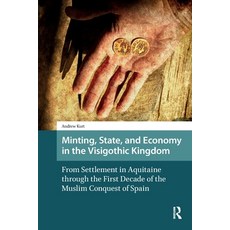 (英文圖書)Minting State and Economy in the Visigothic Kingdom: From Settlement in Aquita... 平裝版, Routledge, 英文