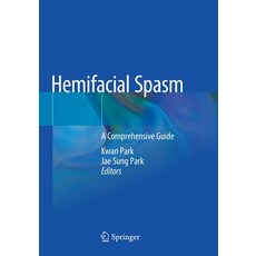 (영문도서) Hemifacial Spasm: A Comprehensive Guide Paperback, Springer, English, 9789811554193