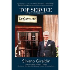 (영문도서) Top Service: My Life in Hospitality Paperback, Silvano Giraldin, English, 9781068588112