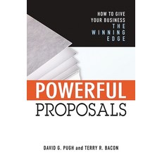 (영문도서) Powerful Proposals: How to Give Your Business the Winning Edge Paperback, Amacom