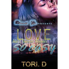 (영문도서) Love Aint Never Been So Easy Paperback, Createspace Independent Pub..., English, 9781534680425