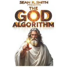 (영문도서) The God Algorithm: AI as Humanity's Final Invention Paperback, Independently Published, English, 9798312093964