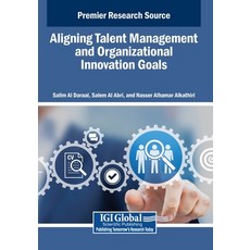 (영문도서)Aligning Talent Management and Organizational Innovation Goals Paperback, IGI Global, English, 9798337300160