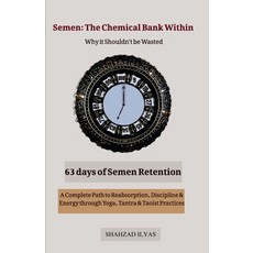 (영문도서)Semen: The Chemical Bank Within: The Chemical Bank Within: The Chemical Bank Wit... Paperback, Doktor Shah, English, 9786279464989