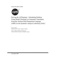 Solving the AI Planning Plus Scheduling Problem Using Model Checking Via Automatic Translation from ... Paperback, Independently Published, English, 9781794048089