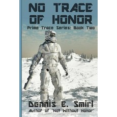 (영문도서)No Trace of Honor Paperback, Lost Aardvarks Press, English, 9798330400959