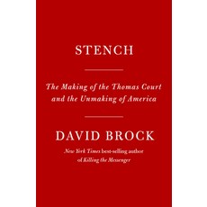 (영문도서) Stench: The Making of the Thomas Court and the Unmaking of America Hardcover, Knopf Publishing Group, English, 9780593802144