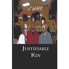 (영문도서) Justifiable Kin Paperback, Jware, English, 9781732242395