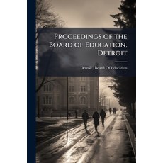 (영문도서)Proceedings of the Board of Education Detroit Paperback, Nabu Press, English, 9781145132283